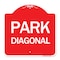 Signmission Designer Series Sign-Diagonal Parking 1, Red & White Aluminum Sign, 18" x 18", RW-1818-24192 A-DES-RW-1818-24192 - alternate 1